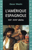 Amérique espagnole (L')